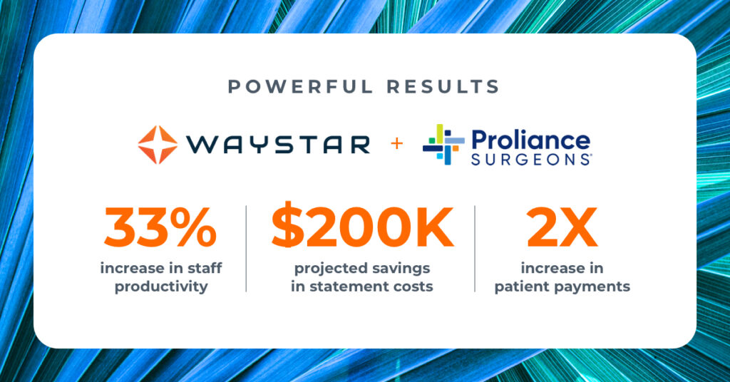 Proliance Surgeons and Waystar partnership stats